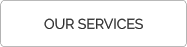 OUR SERVICES